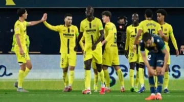 رباعية فياريال.. الغواصات الصفراء تكتسح إسبانيول وتعزز مكانتها في المربع الذهبي للبيرنبيو